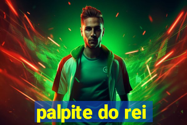 palpite do rei
